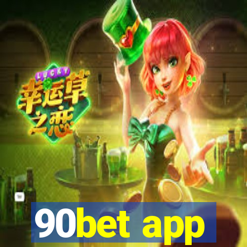 90bet app